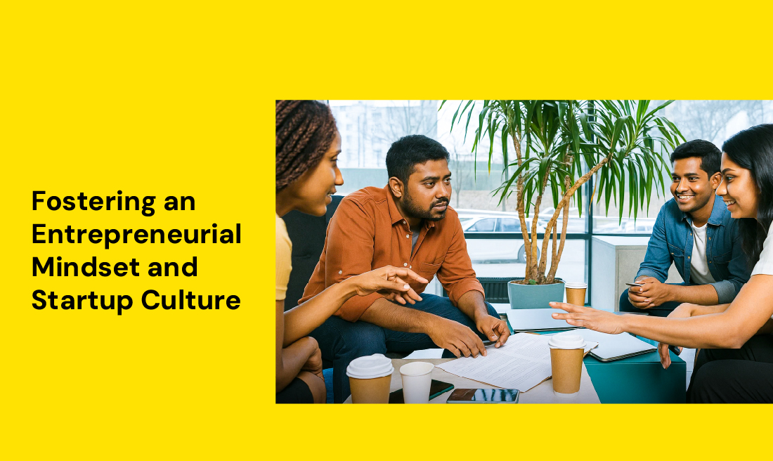 Fostering an Entrepreneurial Mindset & Startup Culture