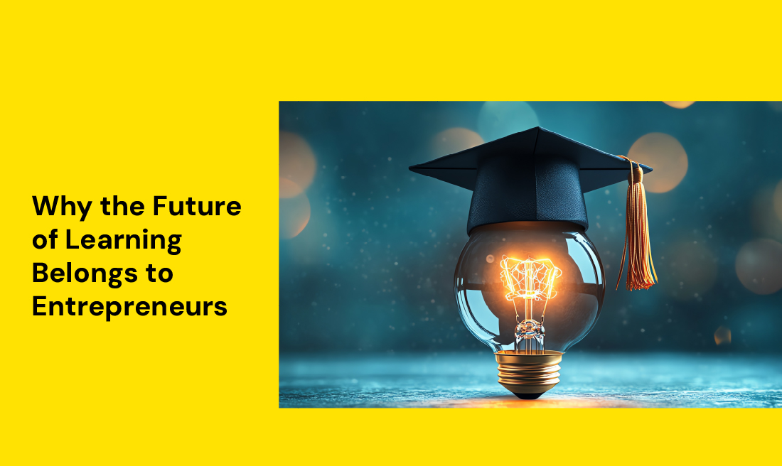 Why Entrepreneurship Education is Shaping the Future of Learning
